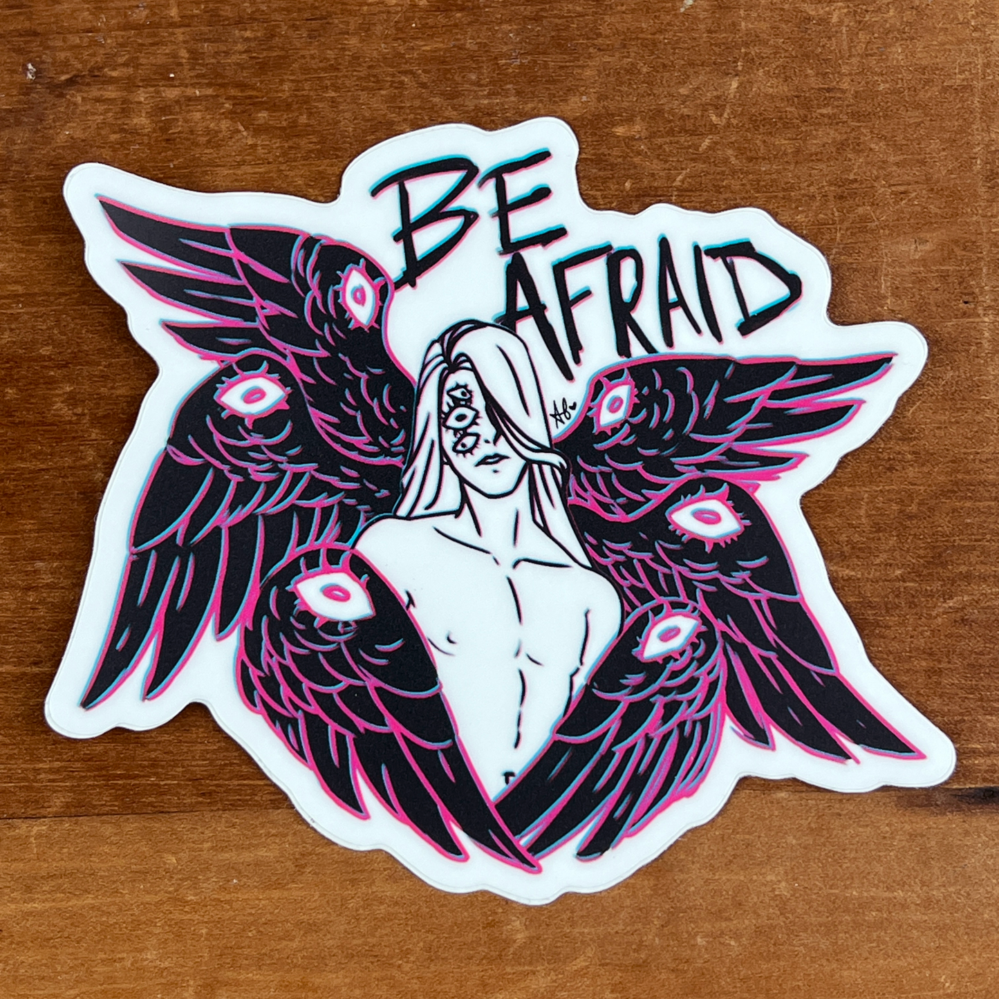 Be Afraid Sticker - Eye Strain