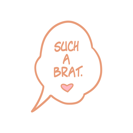 Such A Brat Pin